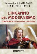 L' inganno del modernismo. L'ammonimento della Madonna a Medjugorje