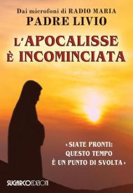 L' apocalisse è incominciata. «Siate pronti: questo tempo è un punto di svolta»