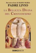 La bellezza divina del cristianesimo