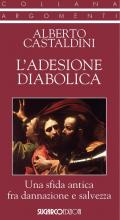 L'adesione diabolica. Una sfida antica fra dannazione e salvezza