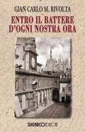 Entro il battere d'ogni nostra ora