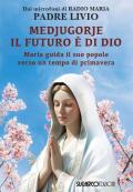 Medjugorje: il futuro è di Dio