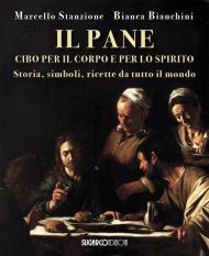 Il pane cibo per il corpo e per lo spirito