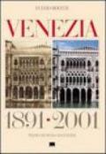 Venezia 1891-2001. Ediz. italiana e inglese