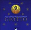 Giotto. Padua felix. Atlante iconografico della Cappella Scrovegni (1300-1305)
