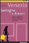 Venezia. Botteghe e dintorni