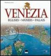 Venezia. Eglises, Musées, Palais