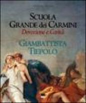 Scuola grande dei Carmini. Devozione e carità. Giambattista Tiepolo