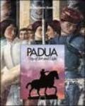 Padua. City of art and light. Ediz. illustrata