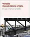 Venezia manutenzione urbana. Insula: 10 anni di lavori per la città. Con CD-ROM