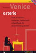 Venice, osterie. Bars, wine bars, trattorias, restaurants, a handbook for discriminating diners