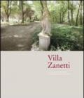 Villa Zanetti. Nel cuore antico del futuro. Ediz. italiana e inglese