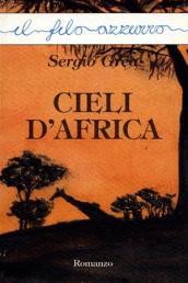 Cieli d'Africa (Il filo azzurro)