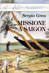 Missione a Saigon (Il filo azzurro)