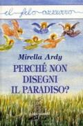 Perché non disegni il paradiso