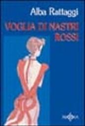 Voglia di nastri rossi