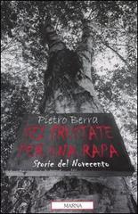 Sei frustate per una rapa. Storie del Novecento