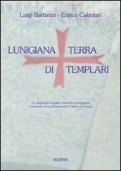 Lunigiana. Terra di templari