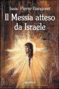 Il Messia atteso da Israele