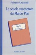 La scuola raccontata da Marco Pizi