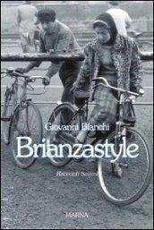 Brianzastyle. Racconti sestesi