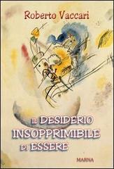 Il desiderio insopprimibile di essere