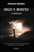 Oblio e Morfeo