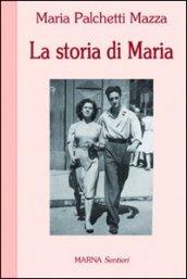 La storia di Maria