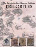 Trilobites. The Back to the past Museum Guide to