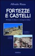 Fortezze e castelli. Strategia d'attacco e strategia di difesa