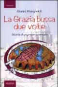 La grazia bussa due volte. Storia di un prete scomodo