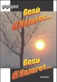 Gesù di Nazaret...