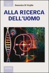 Alla ricerca dell'uomo