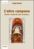 L'altra campana. Tocchi e rintocchi fuor d'orario...