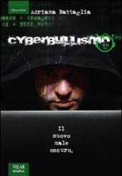 Cyberbullismo. Il nuovo male oscuro