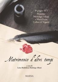 Matrimonio d'altri tempi