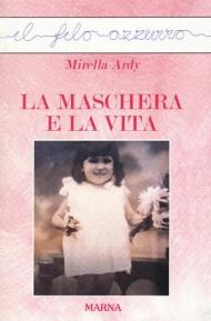 La maschera e la vita