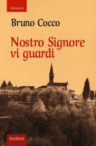 Nostro Signore vi guardi. La peste del 1630 tra terrore, fede e fatalismo