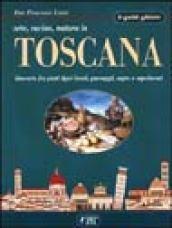 Arte, cucina, natura in Toscana