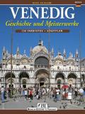 Venedig. Geschichte und Meisterwerke