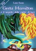 Greta Hamilton e il segreto delle pietre di luce