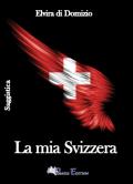 La mia Svizzera