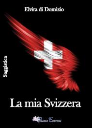 La mia Svizzera