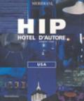 Hip hotel d'autore. Usa