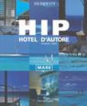 Hip. Hotel d'autore. Mare