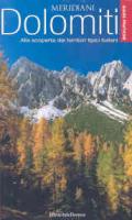 Dolomiti. Guide pratiche dei Meridiani