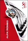 Tutte le Alfa Romeo. Ediz. illustrata