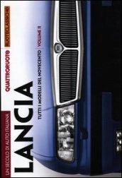 Un secolo di auto italiana. Lancia. Tutti i modelli del Novecento. Quattroruote ruoteclassiche (2 vol.)