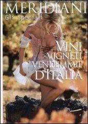 Vini, vigneti, vendemmie d'Italia. Speciale