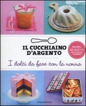 Il cucchiaino d'argento. I dolci da fare con la nonna. Ediz. illustrata: 6